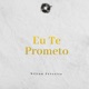 Eu Te Prometo Single