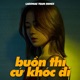 Buồn Thì Cứ Khóc Đi Remix Single