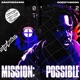 MISSION POSSIBLE feat GODZtheDon Single