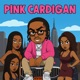 Pink Cardiagn Single