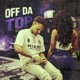 OFF DA TOP EP
