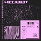 Left Right feat Deep Matter Single