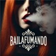Bailafumando Single