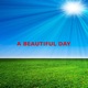 A Beautiful Day Single