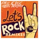 Let s Rock Remixes Single