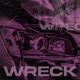 WRECK Single