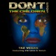 Don t Stop the Children feat Irie Love Notch EP