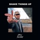Shake Things Up Single