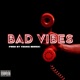 Bad Vibes Single