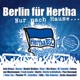 Nur nach Hause 20 Jahre Hertha BSC Hymne Jubiläumsaufnahme