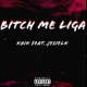 Bitch Me Liga Single