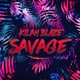 Savage Single