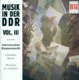 Music in the GDR Vol III