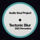 Tectonic Blur 2022 Remasters Single
