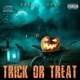Trick or Treat feat Lady Chaos Lil Byte Single