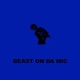Beast on Da Mic Single