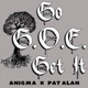 Go G O E Get It Single