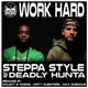 Work Hard feat Deadly Hunta EP