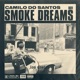 Smoke Dreams Single