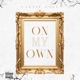 On My Own Single