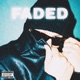 FADED Single