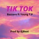 Tik Tok feat Young P T Single
