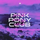 Pink Pony Club Single
