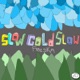 Slow Cold Slow EP