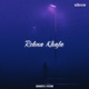 Rehna Khafa feat Samarth Single