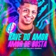 Rave do Amor Amor de Bosta Single