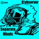 Separate Minds Single