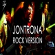 Jontrona Rock Version From No Dorai Single