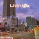 Livin life Og Single