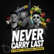 Never Carry Last feat Kuami Eugene Mayorkun Single