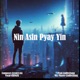Nin Asin Pyay Yin Single