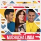 Muchacha Linda feat Ma Silena Ovalle Single