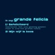 Grande Felicia Single