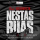 Nestas Ruas feat Rolex Cmc Dygob Readyn Blaze Single