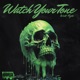 Watch Your Tone feat Will Ryte Single