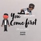 You Come First Wives Only feat Yo Jus Single