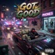 Got Good Single
