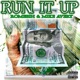 Run it up feat Mike Avery Single