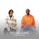 Your Love Single