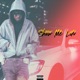 Show Me Luv Single