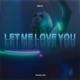 Let Me Love You Techno Single