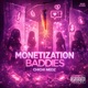 Monetization Baddies Single