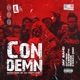 Condemn feat City Boy O Kenneth reggie Kwaku DMC Single