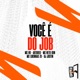 Você É Do Job feat MC HR Single
