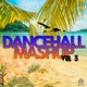 Dancehall Mashup Vol 3 Single