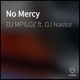 No Mercy feat DJ Nastor Single